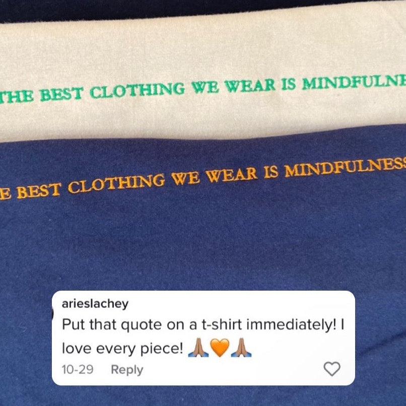 Mindfulness - Embroidery T-Shirts